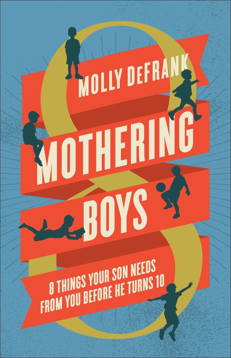 Baker Publishing Group 377658 Mothering Boys Book