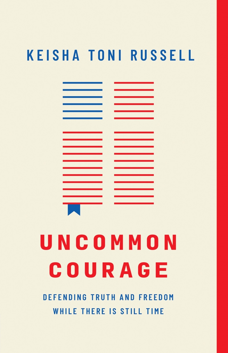 279814 Uncommon Courage - Defending Truth & Freedom While There Is Still Time Book