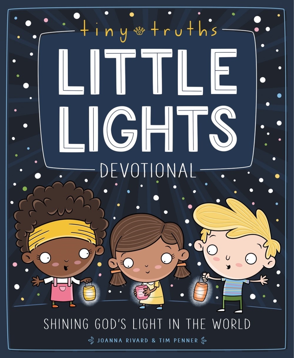 304758 Tiny Truths Little Lights Devotional Book
