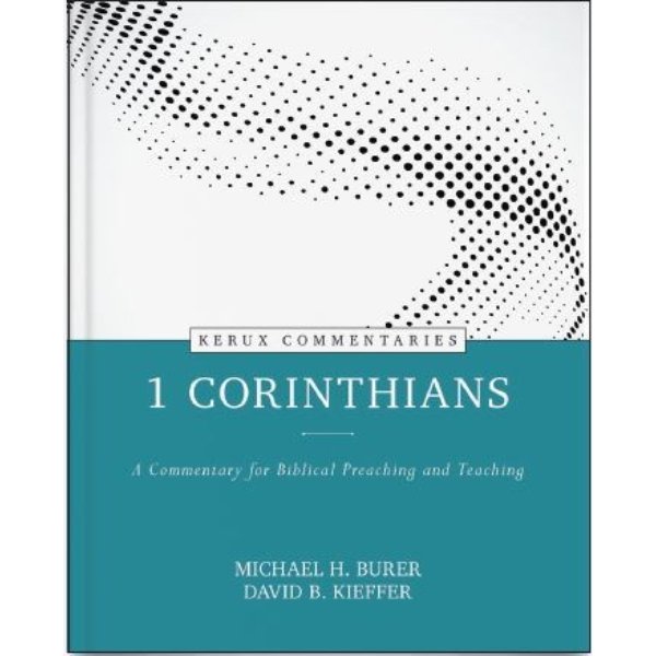687581 1 Corinthians Kerux Commentaries Biblical Study Book