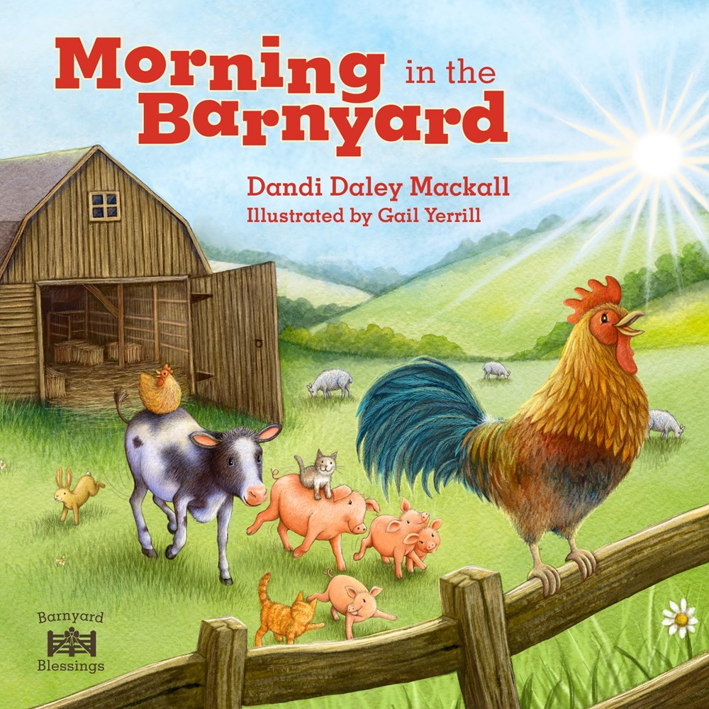 561741 Morning in The Barnyard Backyard Blessings Book