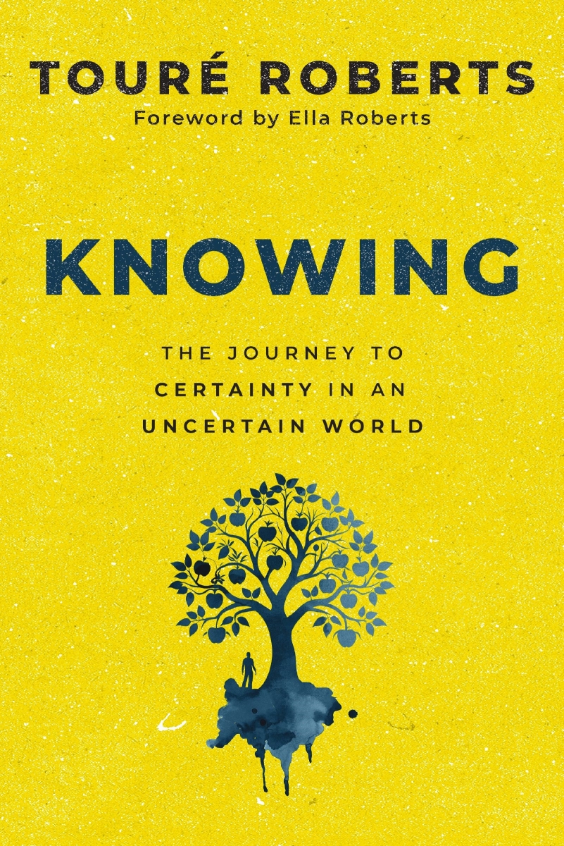 581079 Knowing the Journey to Certainty in an Uncertain World Book