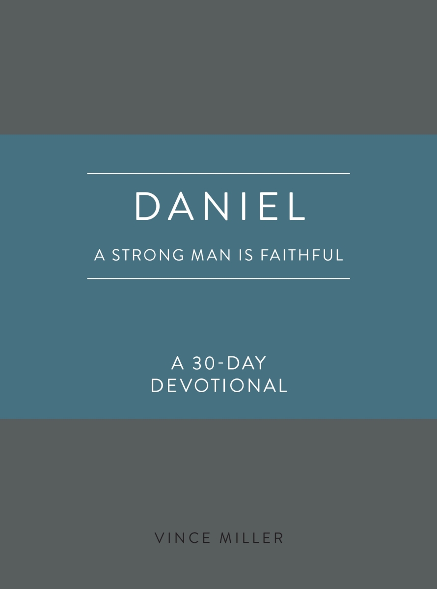 386420 Daniel - A Strong Man Is Faithful Book