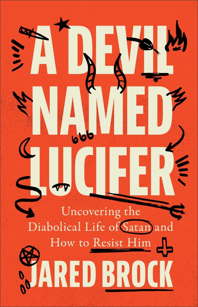Baker Publishing Group 371696 A Devil Named Lucifer Book
