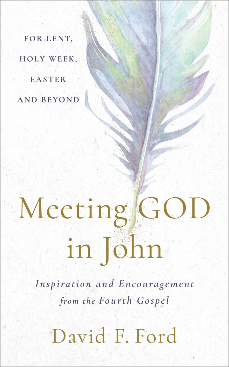 Baker Publishing Group 567636 Meeting God in John Book