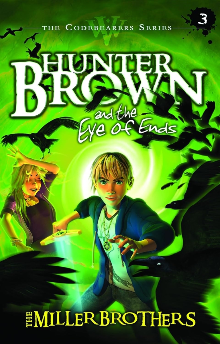 304004 Hunter Brown The Eye of Ends - Codebearers No.3 Book