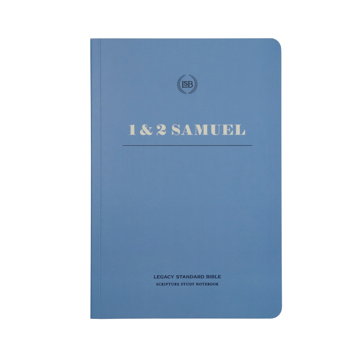 Steadfast Bibles 292415 LSB Legacy Standard Bible Scripture Study Notebook - 1 & 2 Samuel - Softcover