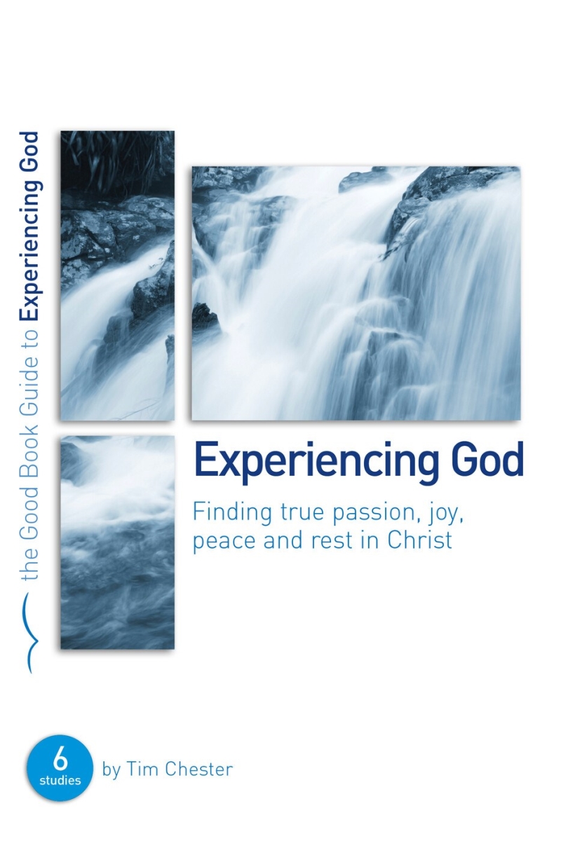 The Good Book 252658 Experiencing God - Good Book Guides
