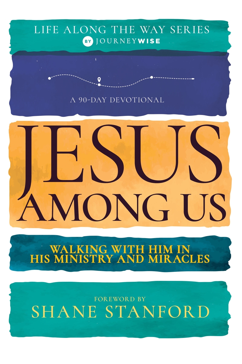 402712 Jesus Among Us - 90 Day Devotional Life Along The Way V2