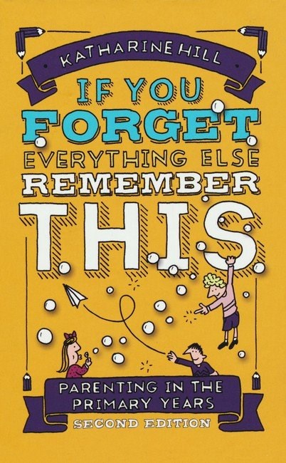 312164 If You Forget Everything Else Remember This Book