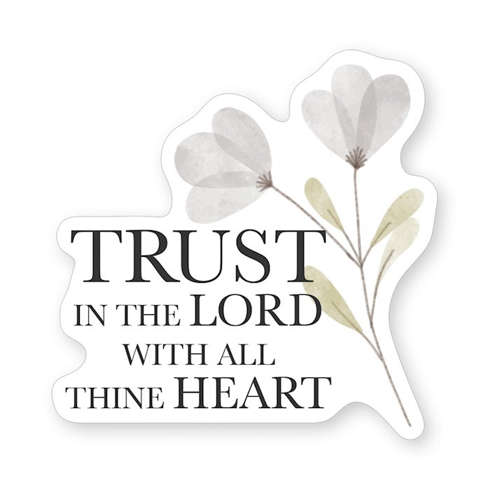 718584 2.5 x 3.5 in. Trust Lord Flowers Sticker