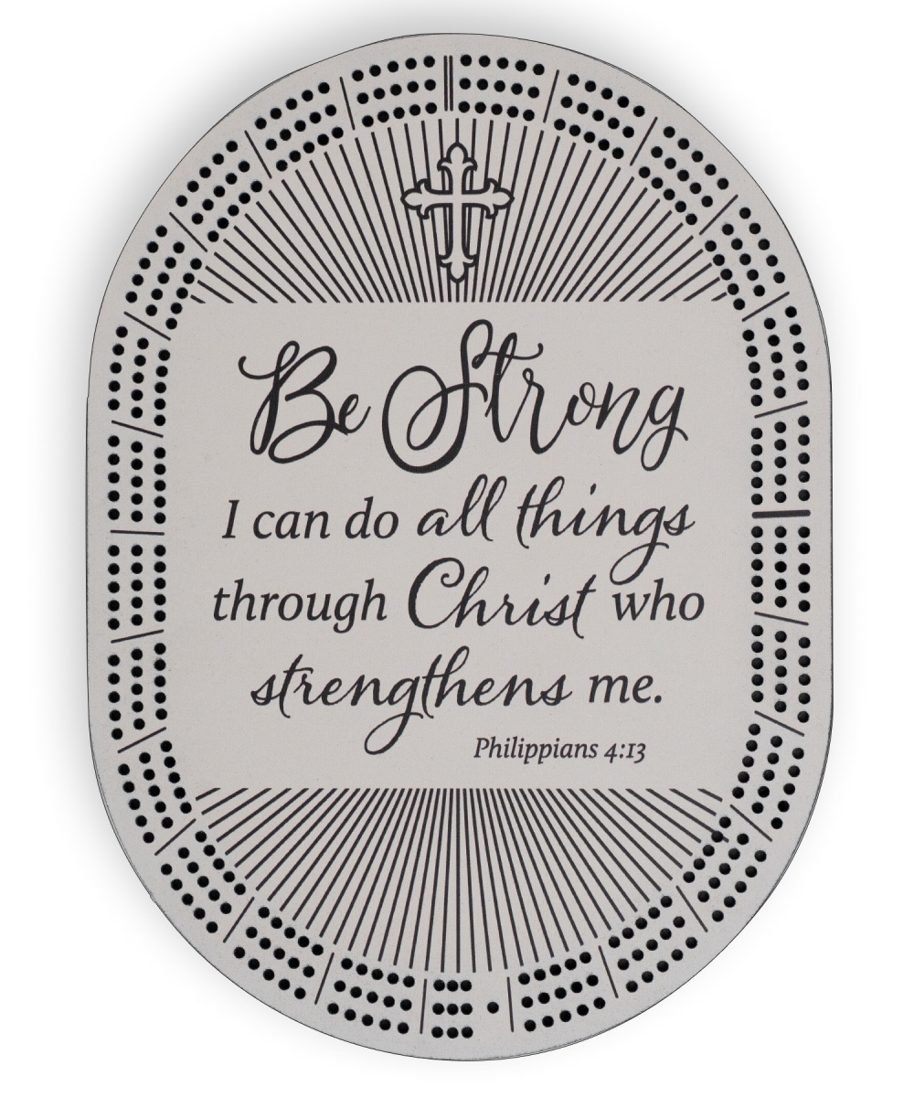 719326 8 x 11 in. Be Strong - I Can Do All Cribbage Gaming Board
