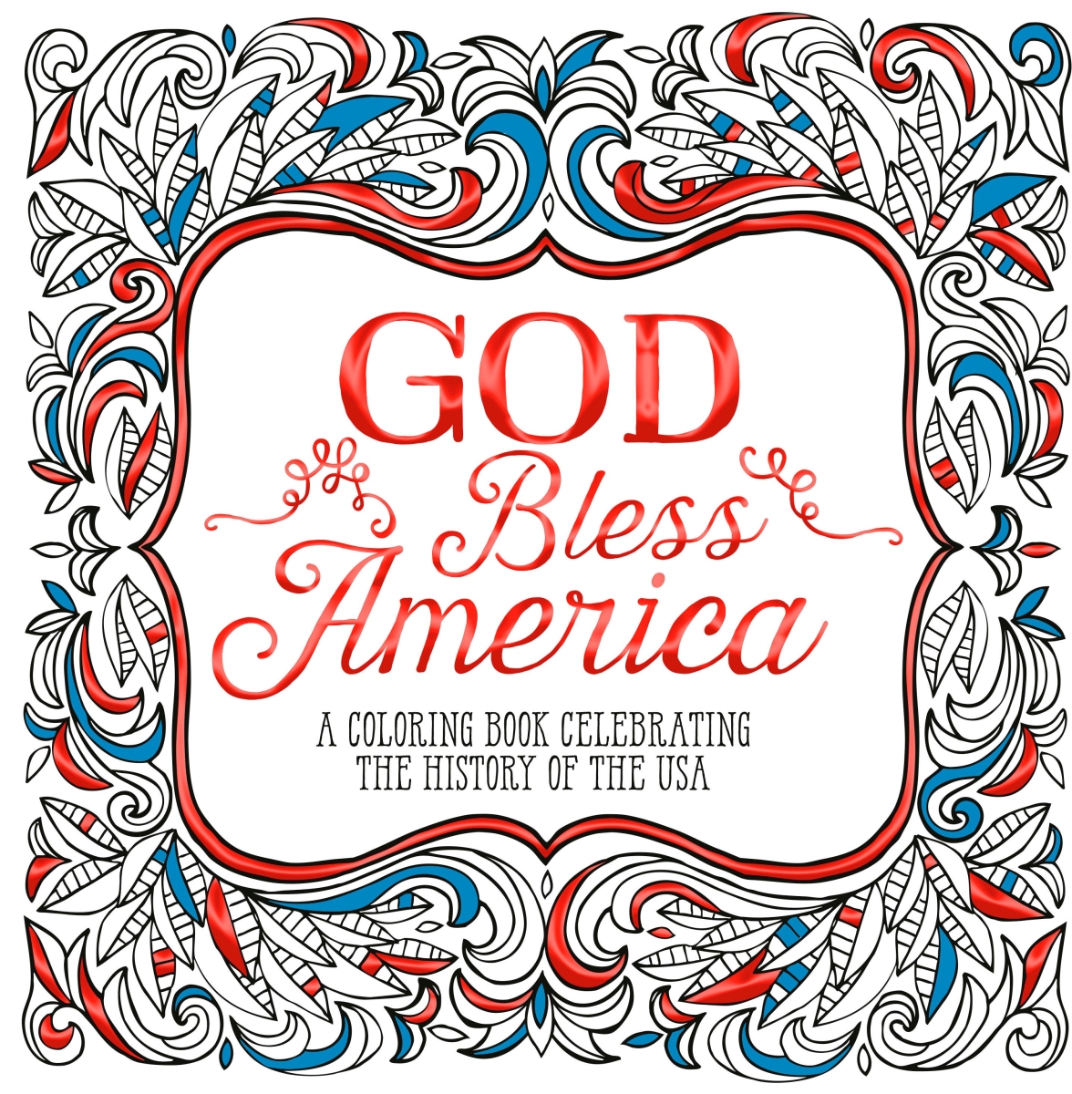 676990 God Bless America A Coloring Book
