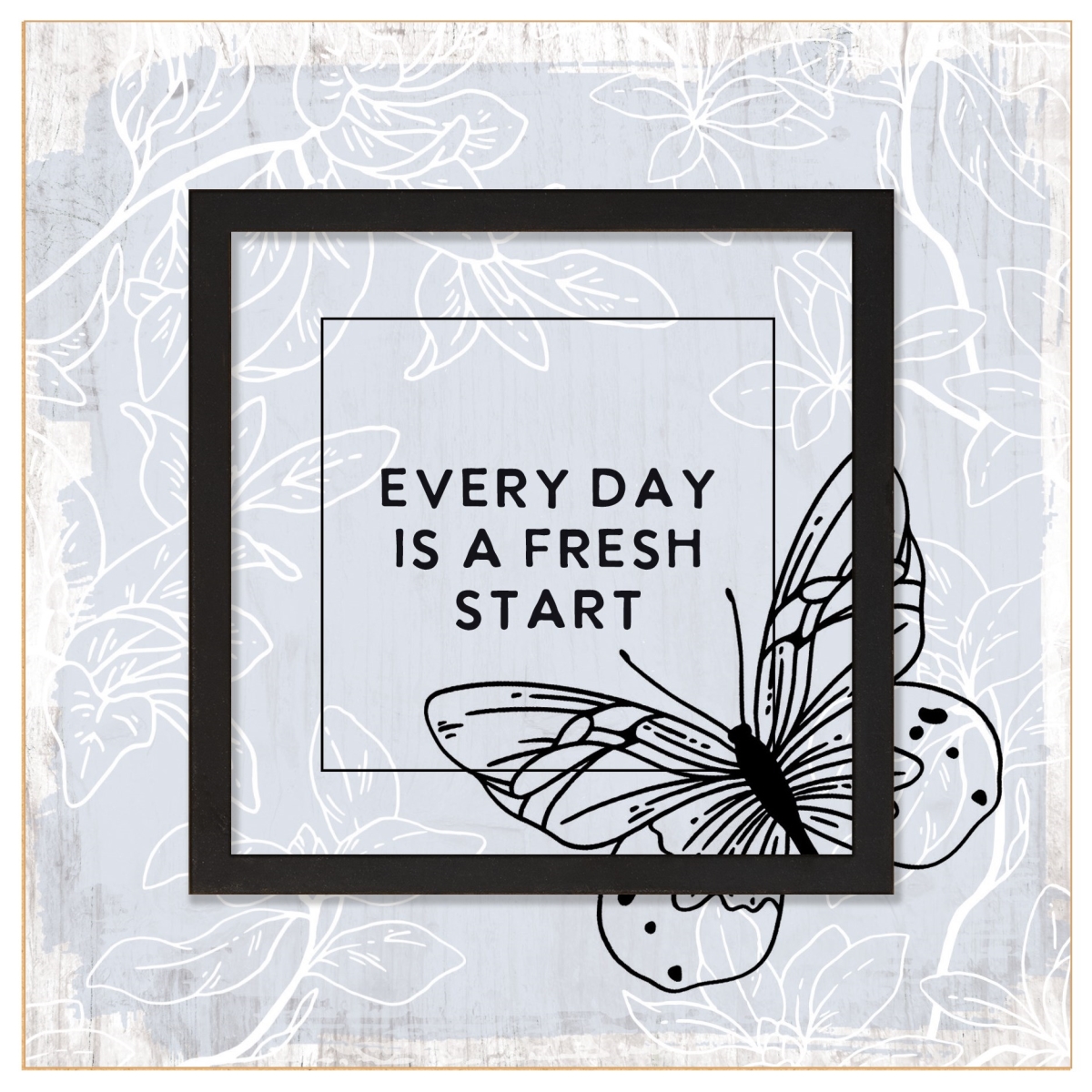 719246 6 x 6 in. Layered Grace Decorative Plaque - Every Day is a Fresh Start