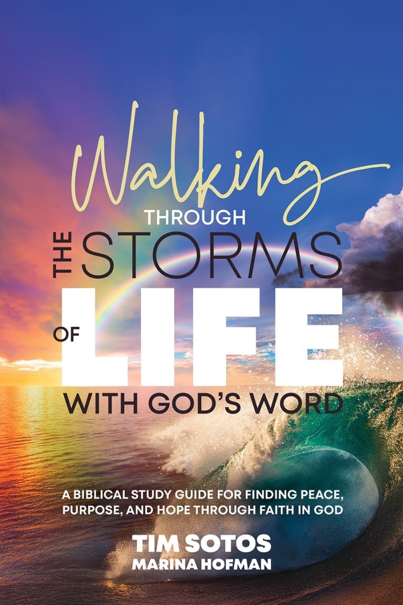 689993 Walking Through the Storms of Life with Gods Word Bible Study Guide