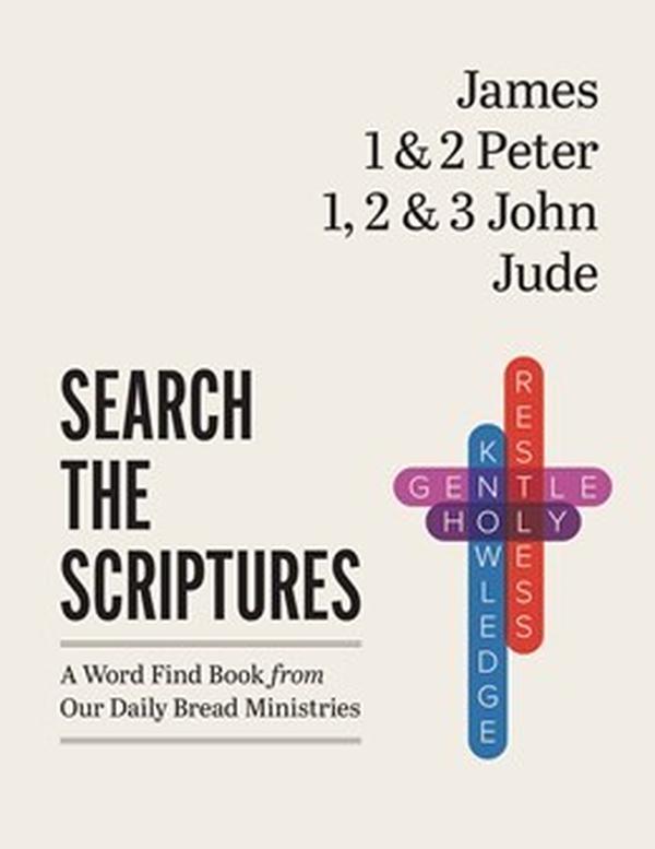 717163 James, 1 & 2 Peter - 1, 2 & 3 John - Jude Search the Scriptures Word Puzzle