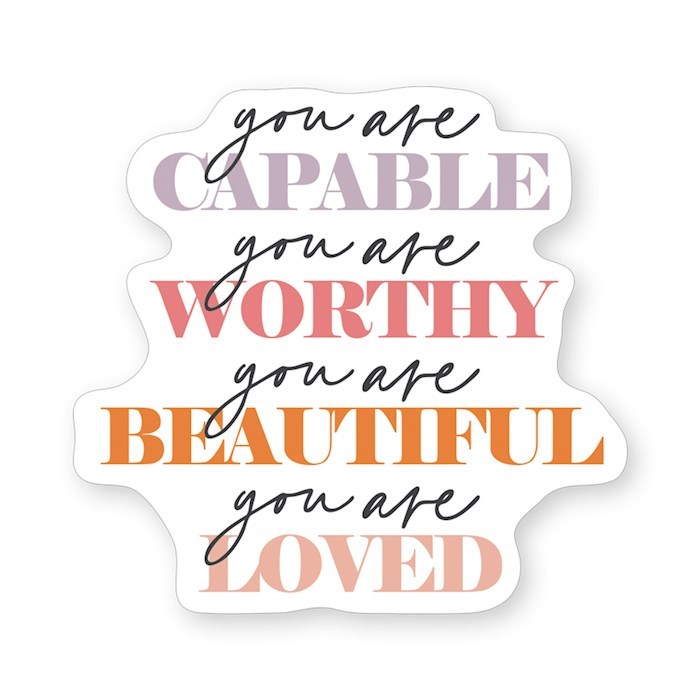 718590 2.5 x 3.5 in. You Are Capable Worthy Sticker