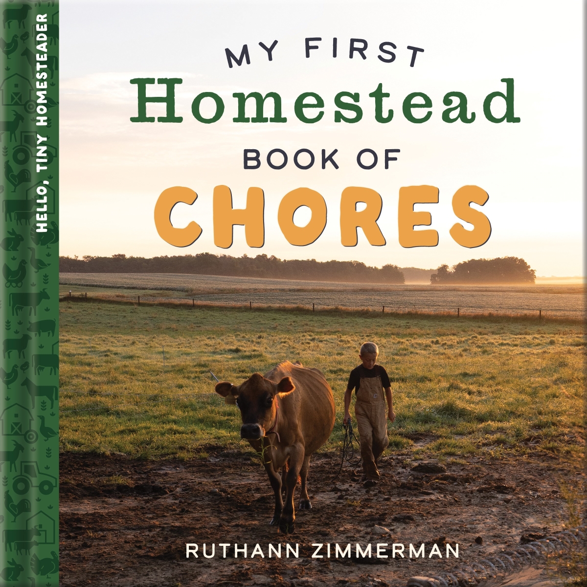 743669 My First Homestead Book of Chores - Hello, Tiny Homesteader