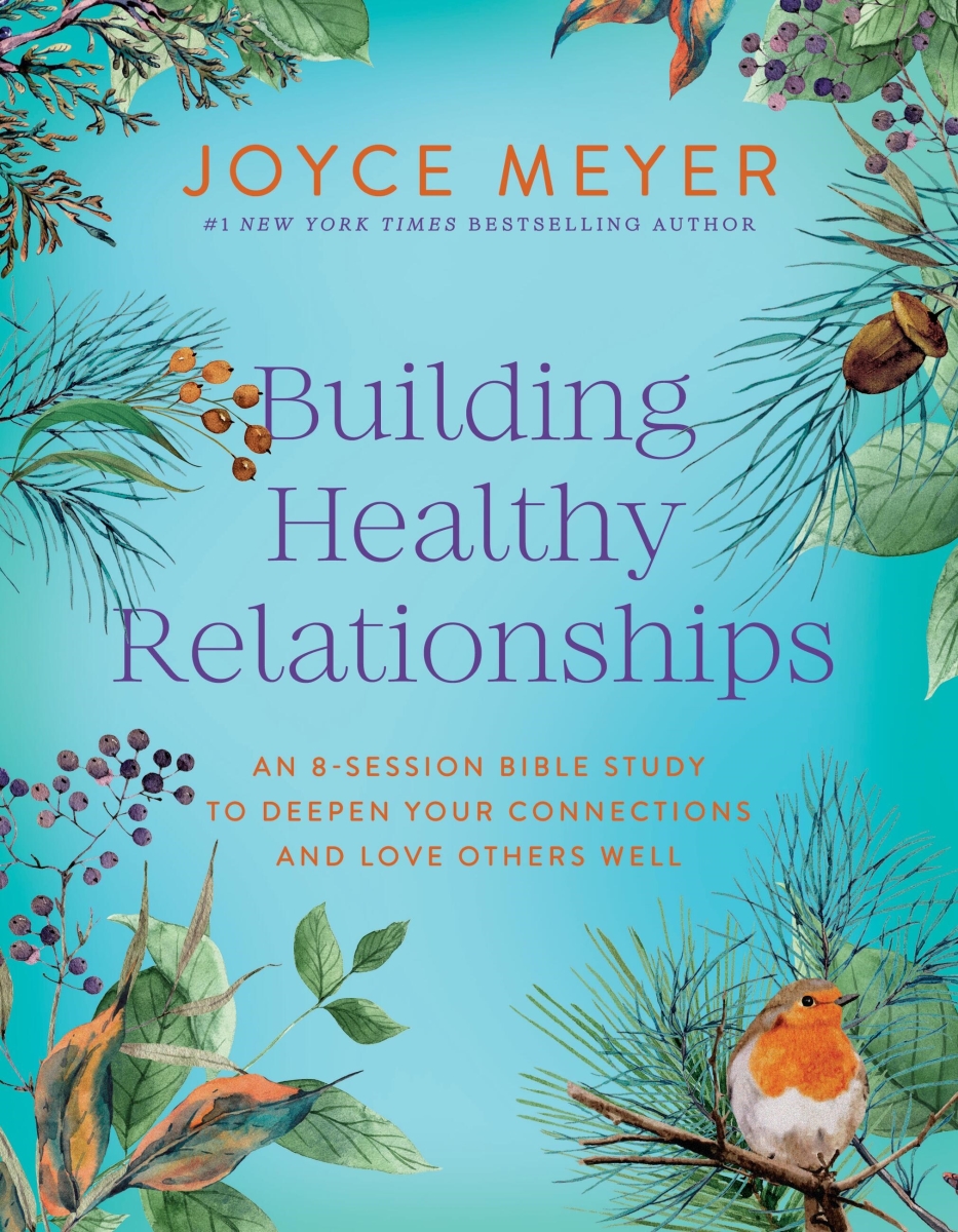 741648 Building Healthy Relationships Joyce Meyer Bible Studies