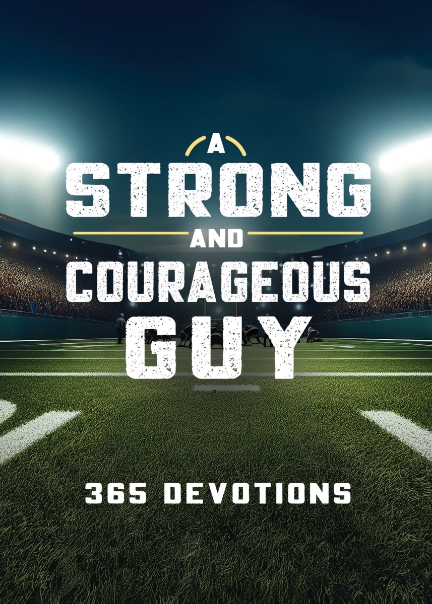 Barbour Publishing 690180 A Strong & Courageous Guy Book