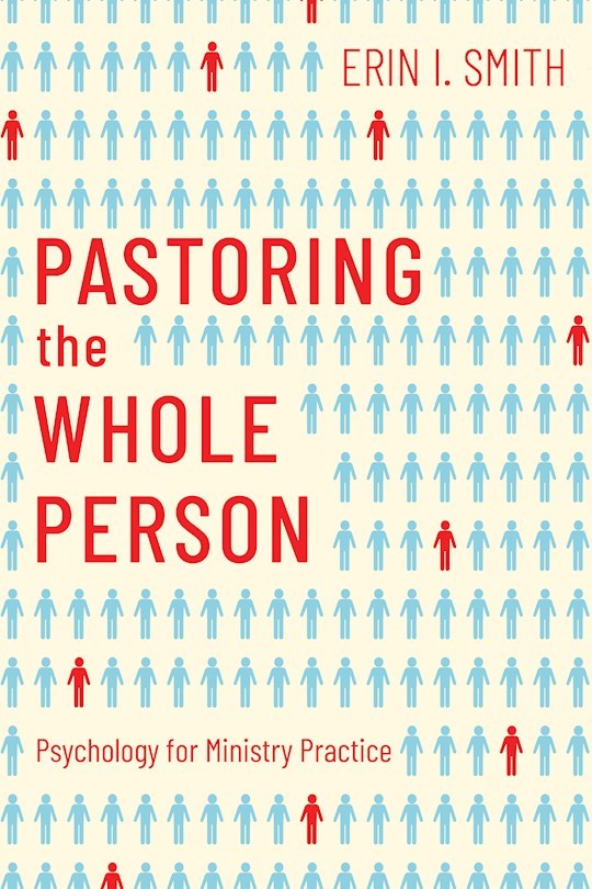 689668 Pastoring The Whole Person Books