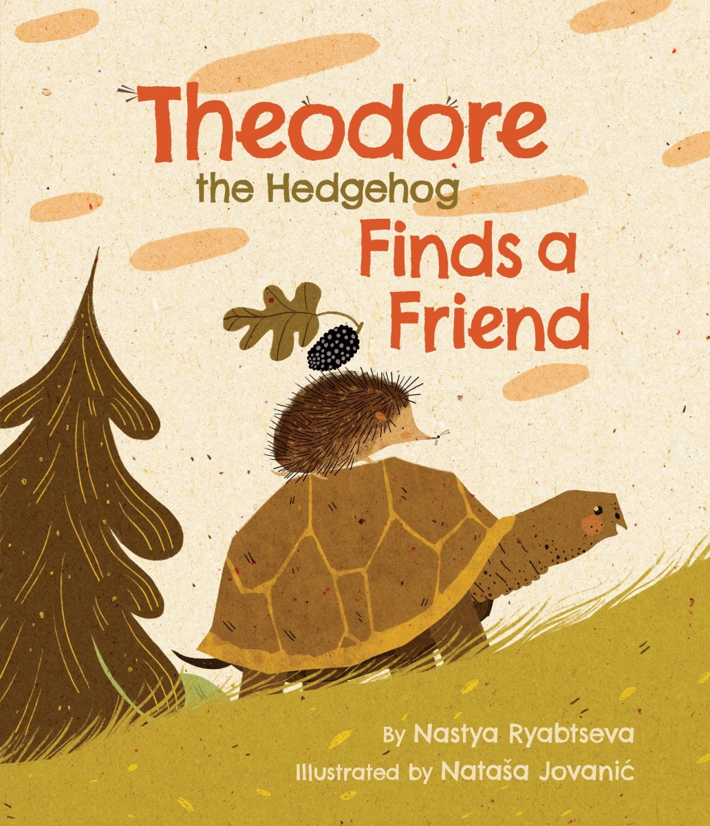 707609 Theodore The Hedgehog Finds A Friend Book