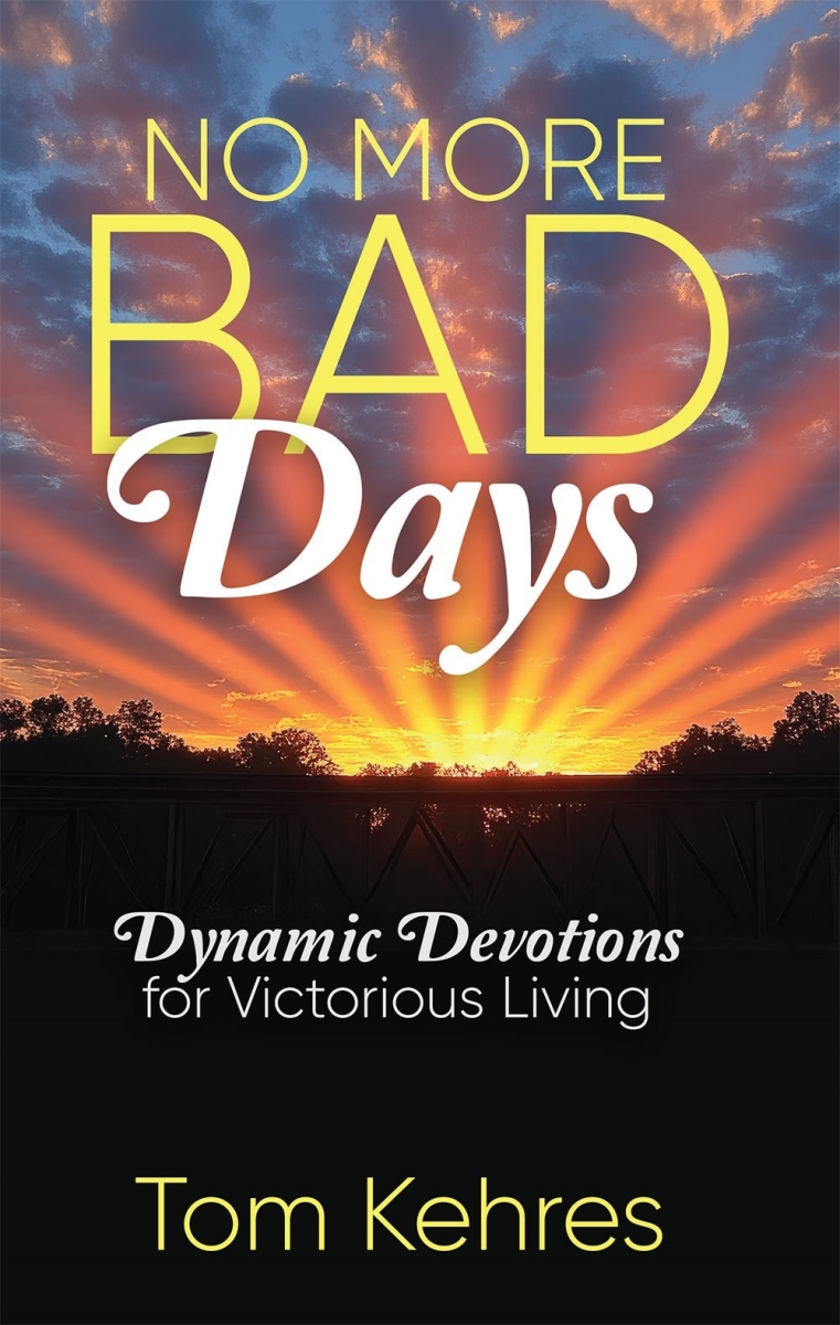 723443 No More Bad Days Dynamic Christian Devotional Book for Victorious Living