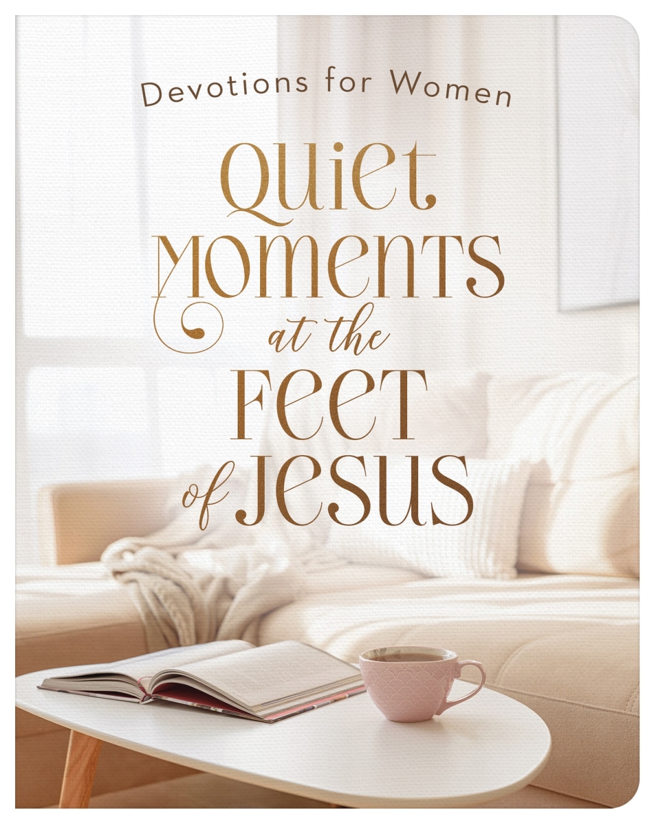 Barbour Publishing 705964 Quiet Moments at the Feet of Jesus Book