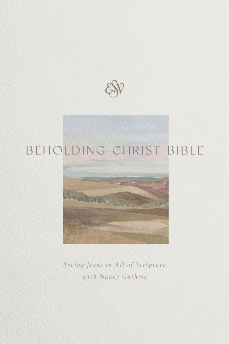 701549 ESV Beholding Christ Bible - Hardcover