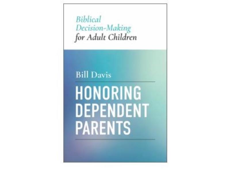 714817 Honoring Dependent Parents Christian Living Book