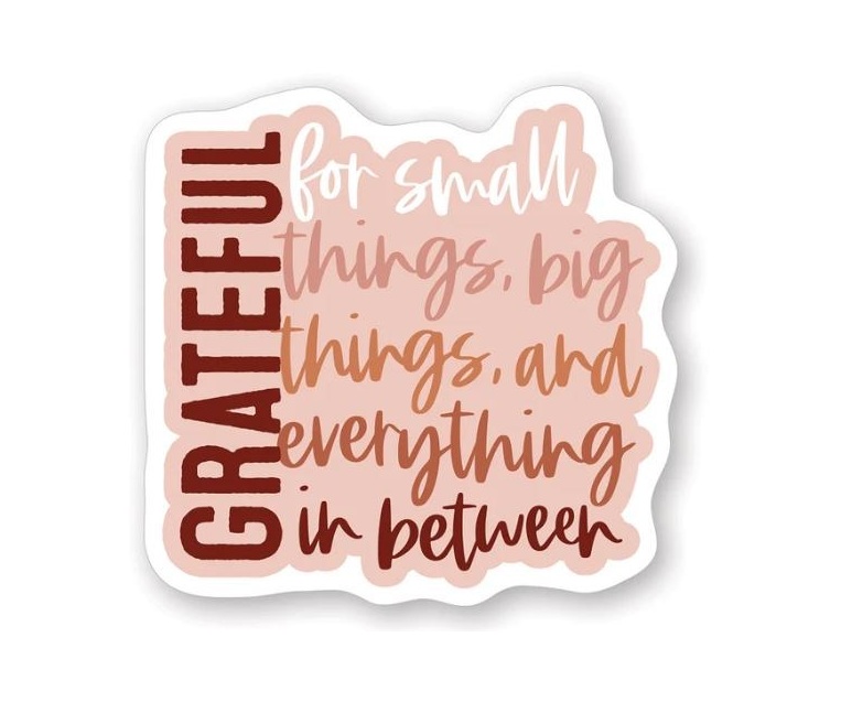 817270 Grateful for Small Big Things Sticker - 2.5 x 3.25 in.