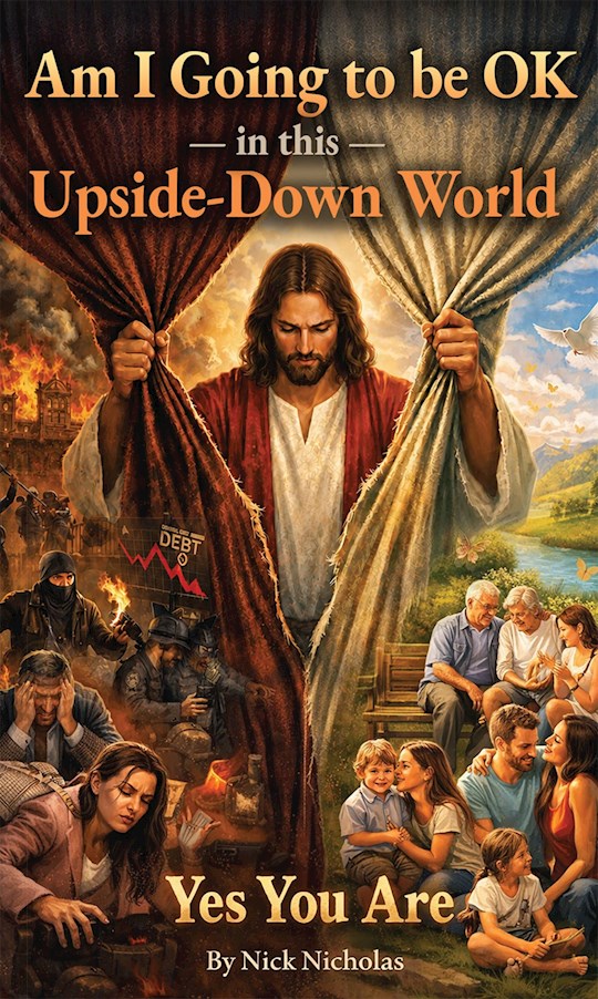 812281 Am I Going To Be Ok In This Upside Down World Book