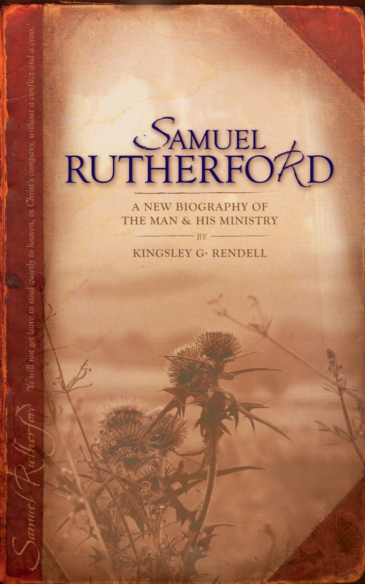 819238 Samuel Rutherford-The Man & His Ministry Book