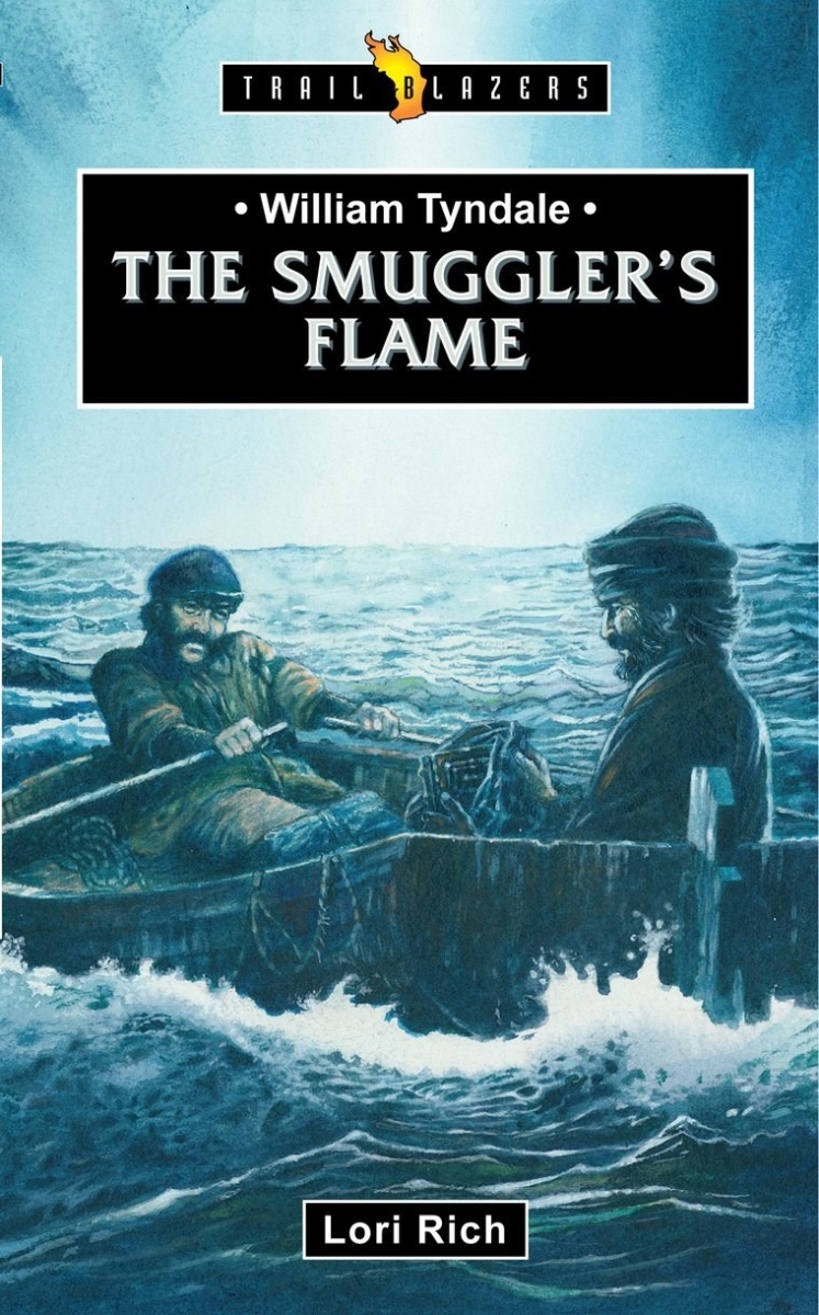 253436 William Tyndale The Smugglers Flame Book