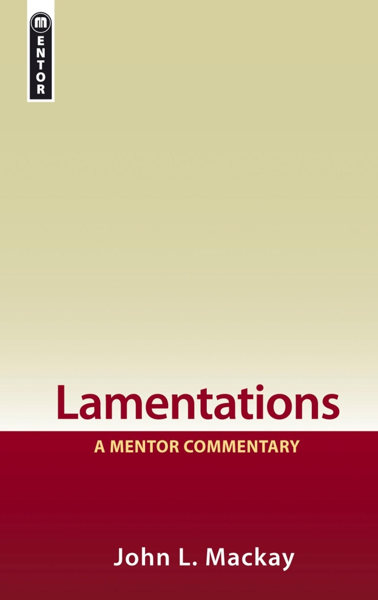 201101 Lamentations Mentor Commentary Book