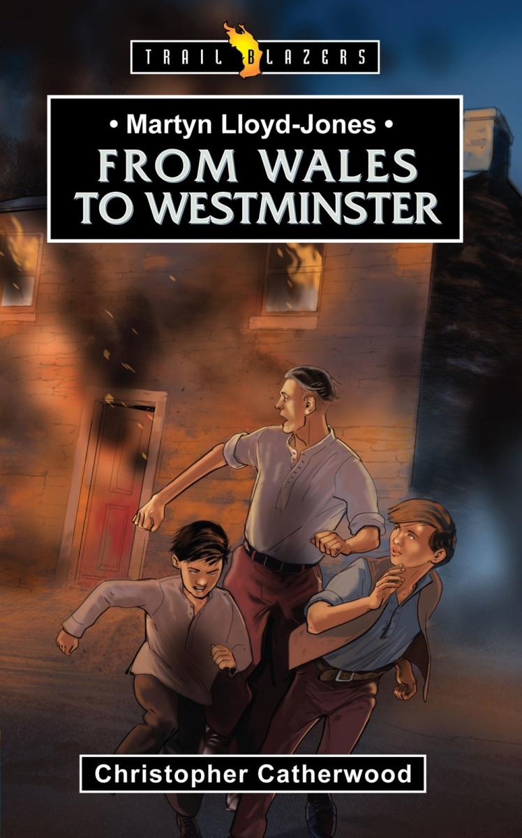 201131 Martyn Lloyd-Jones From Wales To Westminster Book