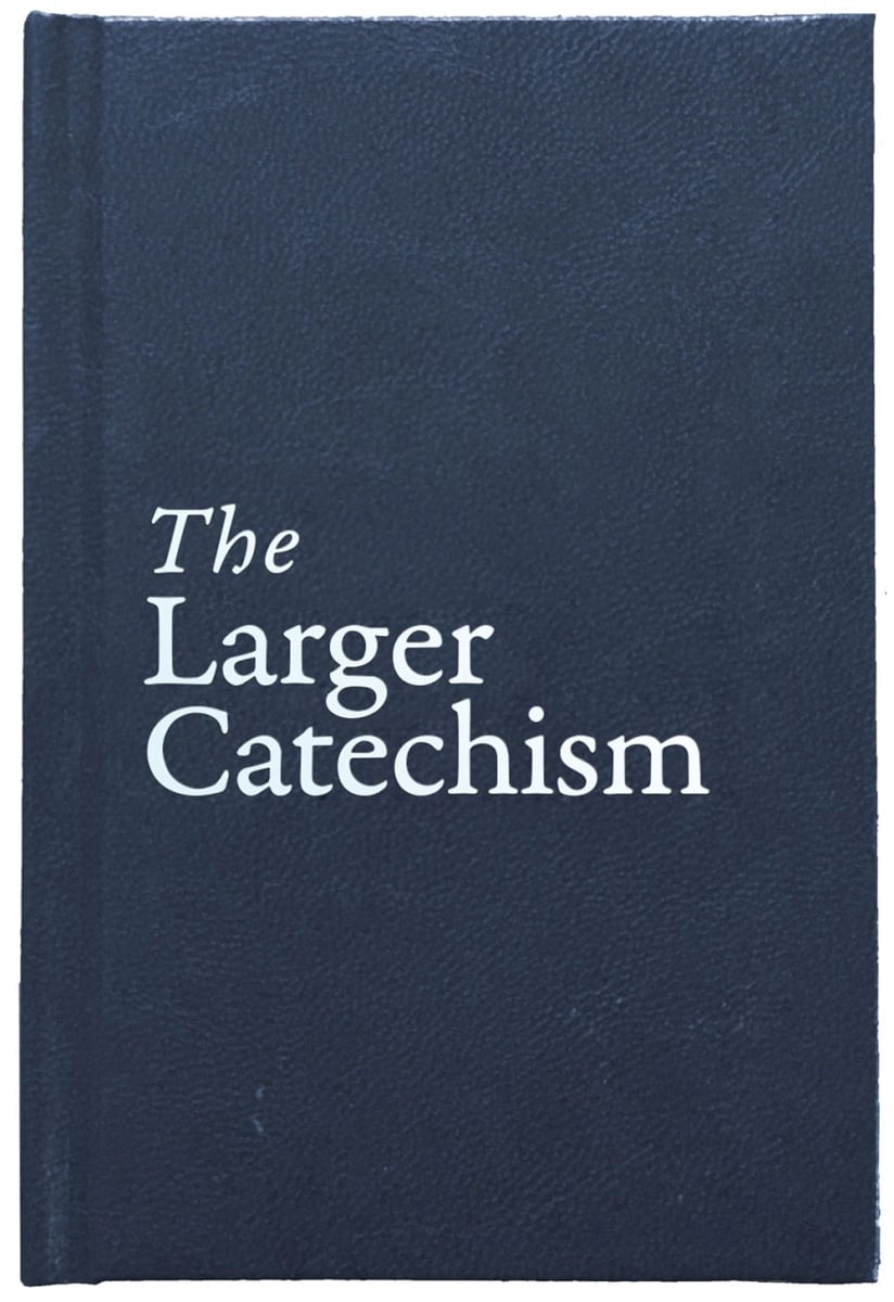 253419 The Larger Catechism Book