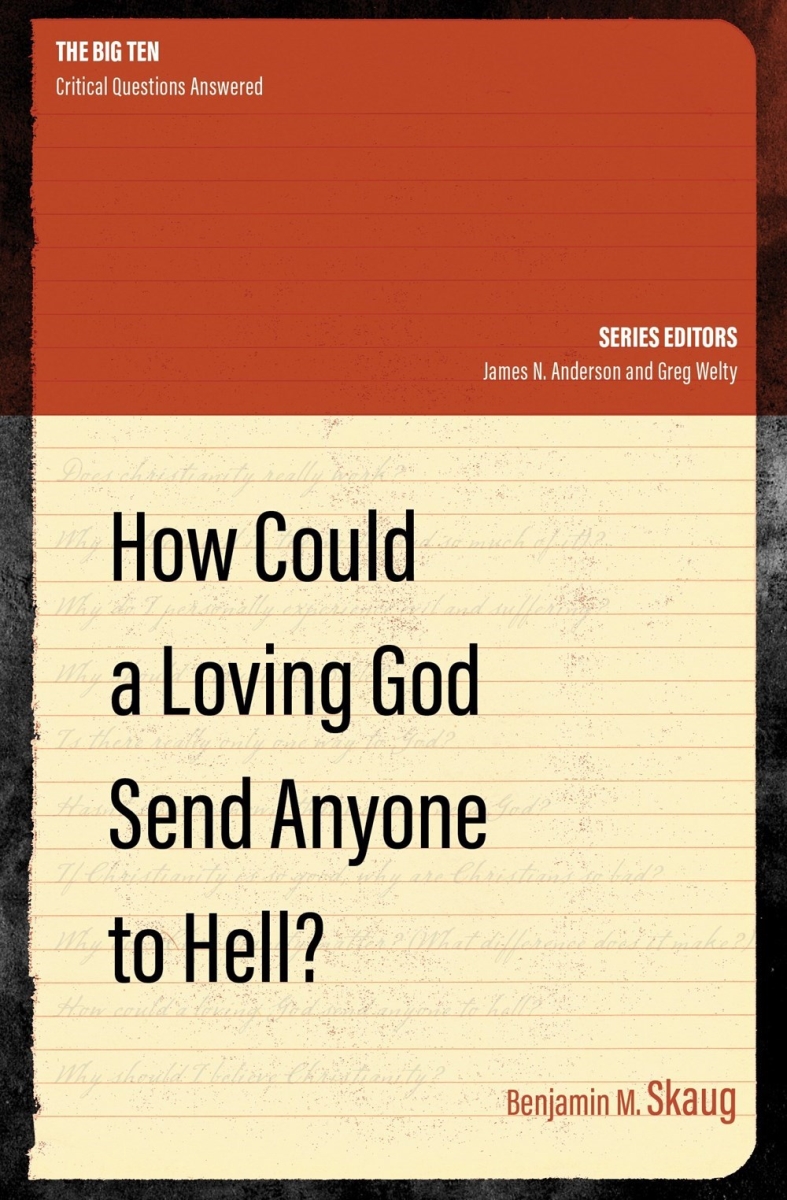 254384 How Could A Loving God Send Anyone To Hell Book