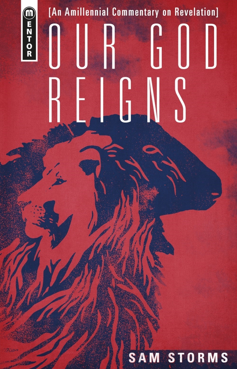 350773 Our God Reigns an Amillennial Commentary on Revelation Book