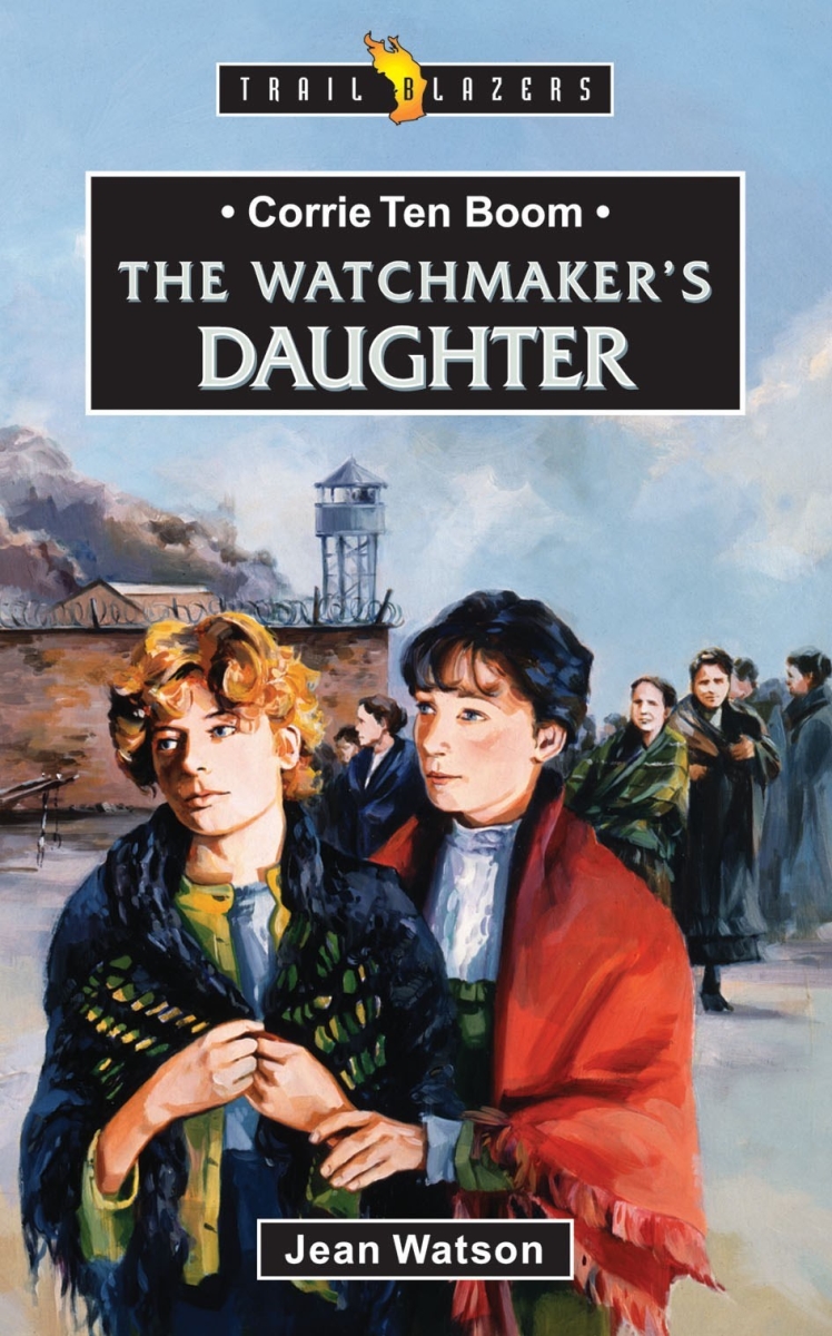 819240 Watchmakers Daughter-The Life of Corrie Ten Boom Book