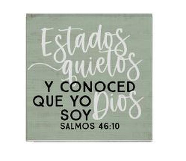 806317 Be Still & Know That I Am God Psalms 46-10 Green Spanish Small Talk Square Wall Decor