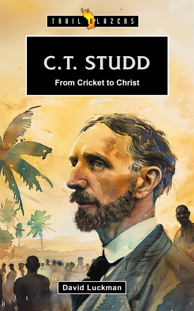 470984 C.T. Studd From Cricket To Christ Book