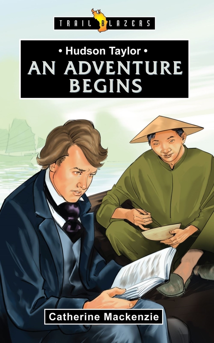 201021 Hudson Taylor An Adventure Begins Book