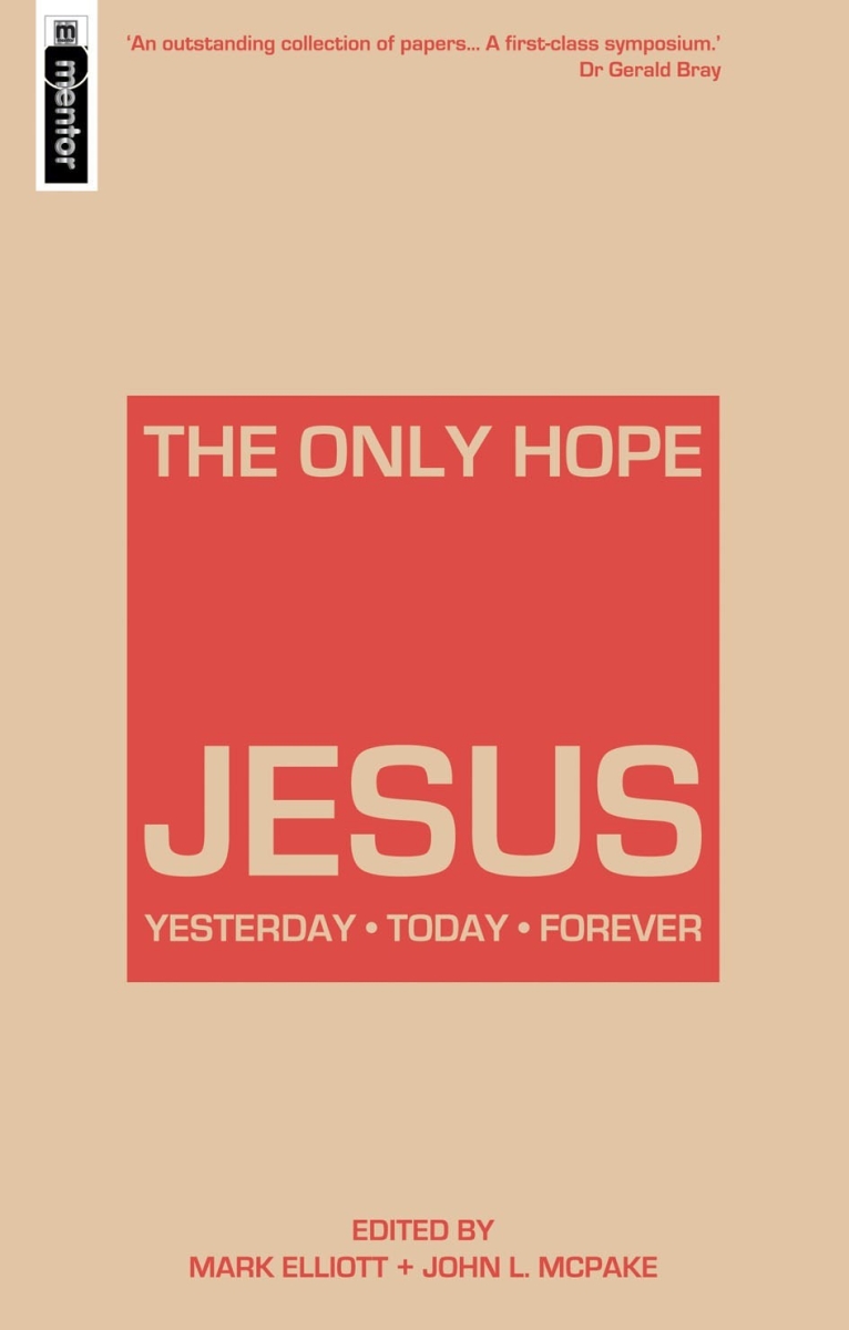 798116 Only Hope Jesus Yesterday Today Forever Book