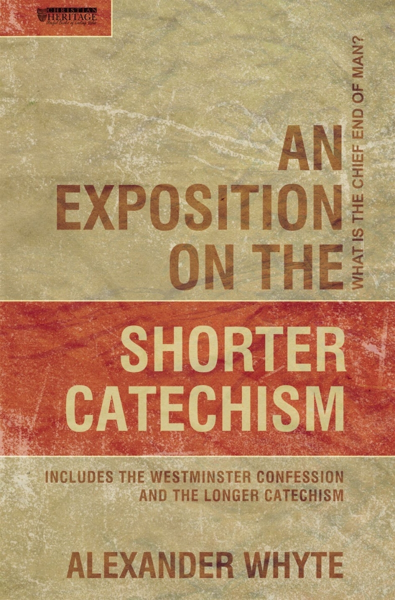 693775 Exposition of the Shorter Catechism Book