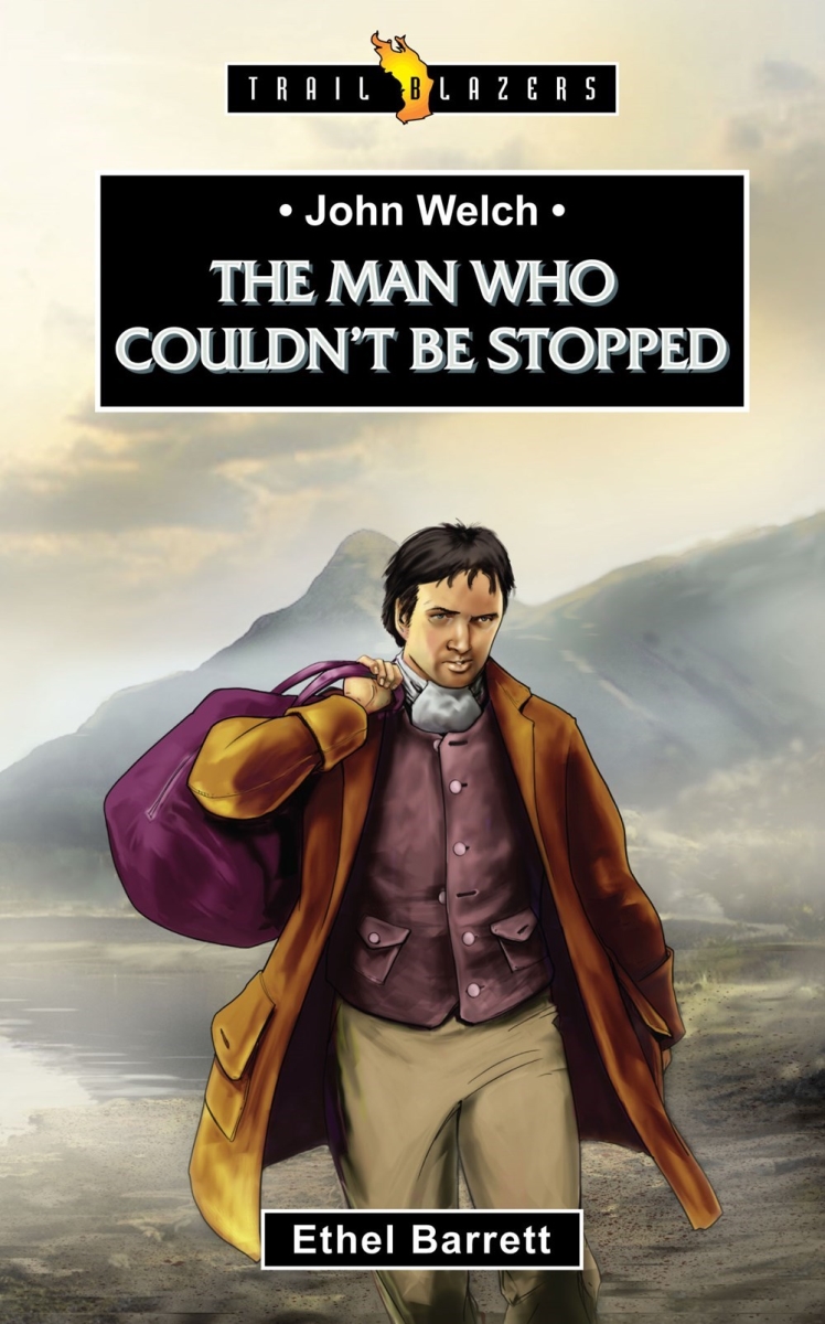 201068 John Welch The Man Who Couldnt Be Stopped Book