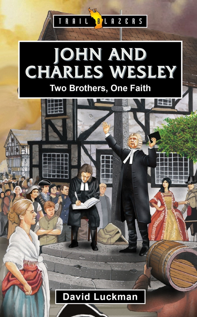 368744 John & Charles Wesley Two Brothers, One Faith Book
