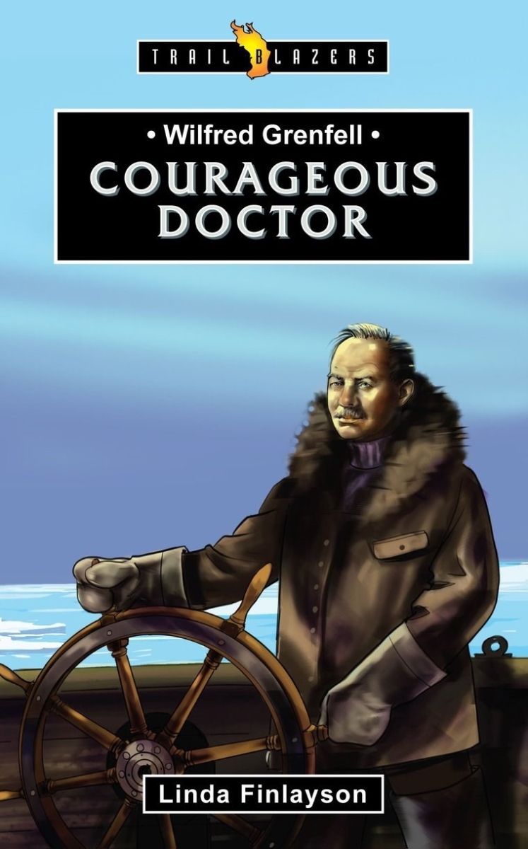 253435 Wilfred Grenfell Courageous Doctor Book