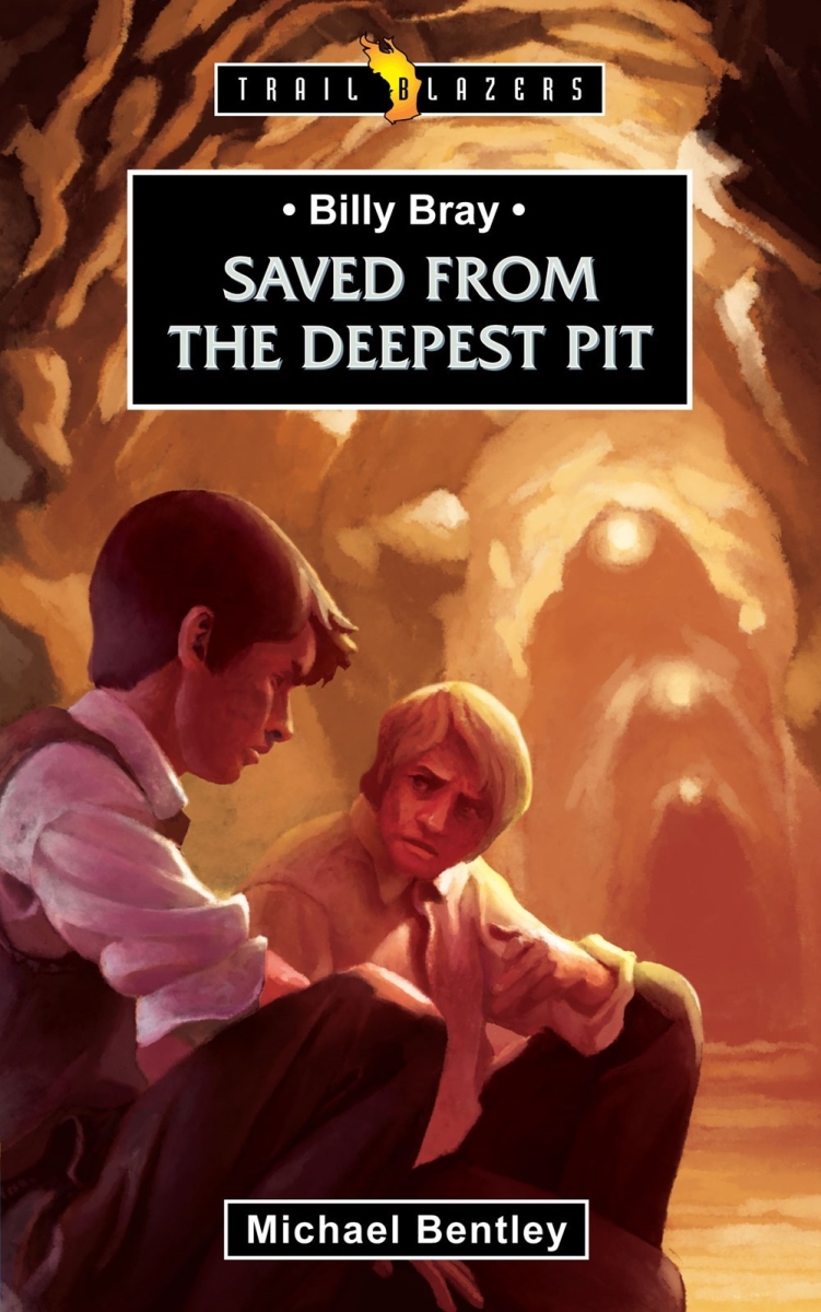 200844 Billy Bray Saved From The Deepest Pit Books