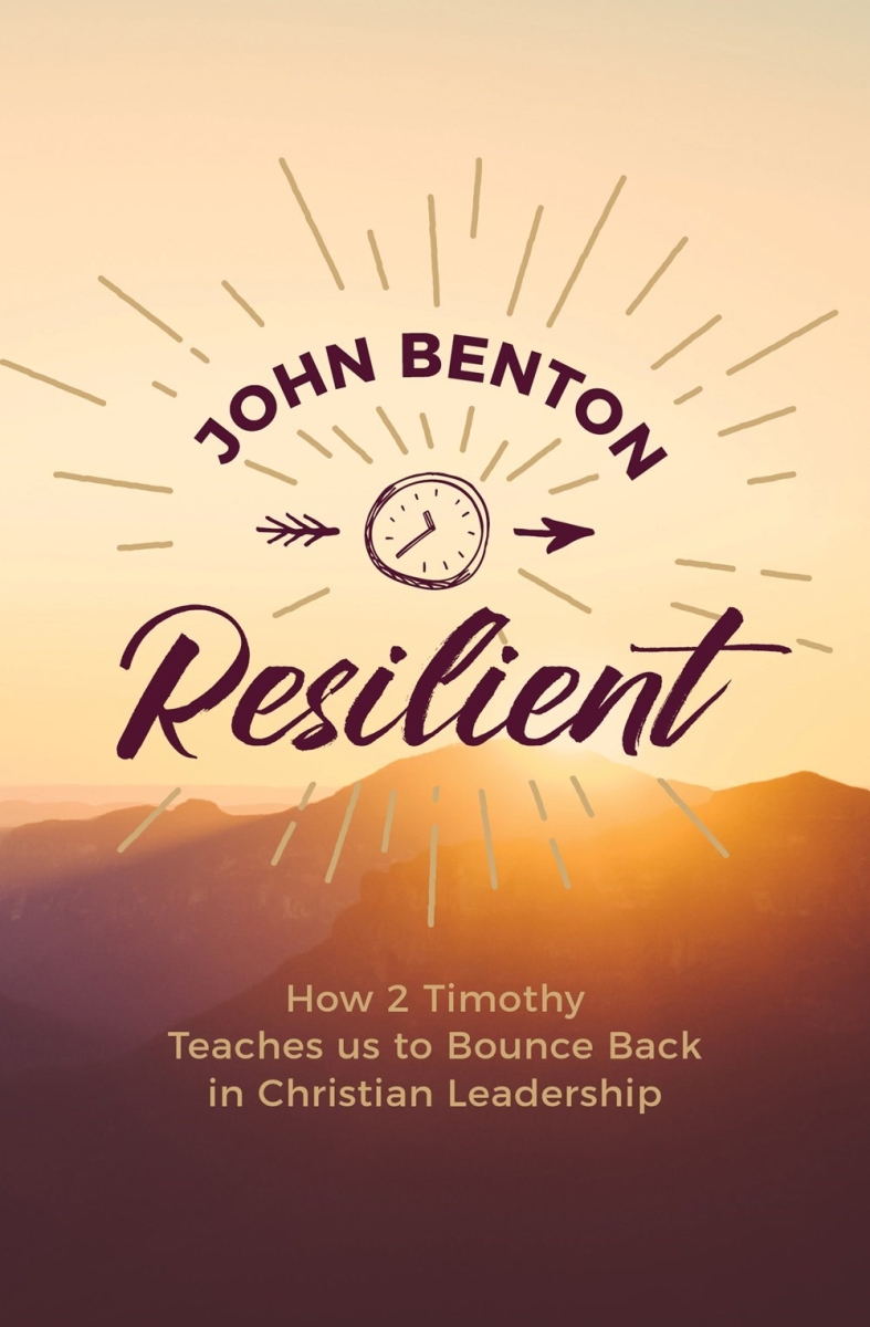 253407 How 2 Timothy Teaches Us to Bounce Back in Christian Leadership Resilient Book